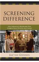 Screening Difference: How Hollywood's Blockbuster Films Imagine Race, Ethnicity, and Culture
