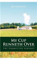 My Cup Runneth Over: The Committed Servant(English)
