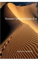 Nessuno è più importante di te