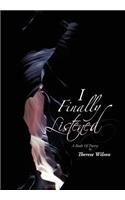 I Finally Listened: (English)