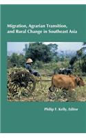 Migration, Agrarian Transition, and Rural Change in Southeast Asia