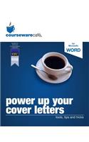 Power Up Your Cover Letters: tools, tips and tricks