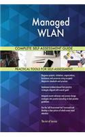Managed WLAN Complete Self-Assessment Guide
