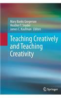 Teaching Creatively and Teaching Creativity