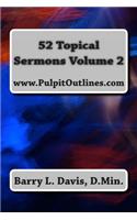 52 Topical Sermons Volume 2