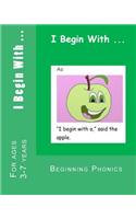 I Begin With ...