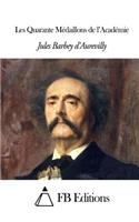 Les Quarante Médaillons de l'Académie