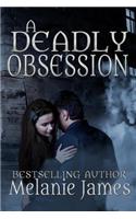 A Deadly Obsession