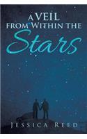 A Veil from Within the Stars