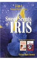 Sweet Scents of Iris