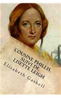 Cousine Phillis, suivi de, Lisette Leigh