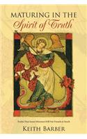 Maturing in the Spirit of Truth