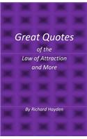 Great Quotes of the Law of Attraction and More