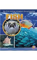 Fish: (My First Animal Kingdom Encyclopedias)