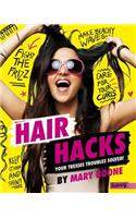 Hair Hacks: Your Tresses Troubles Solved!