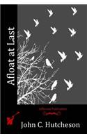 Afloat at Last: (English)