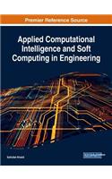 Applied Computational Intelligence and Soft Computing in Engineering: (Advances in Systems Analysis, Software Engineering, and High Performance Computing)