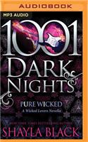 Pure Wicked: (1001 Dark Nights)