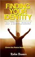 Finding Your Identity: In The Armor