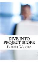 Dive into Project Scope