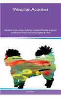 Westillon Activities Westillon Tricks, Games & Agility Includes: Westillon Beginner to Advanced Tricks, Fun Games, Agility & More