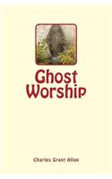 Ghost Worship