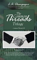 Common Threads Trilogy