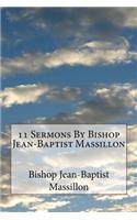 11 Sermons By Bishop Jean-Baptist Massillon