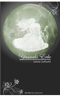 Yasirahs Erbe - Letzte Zuflucht