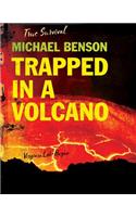 Michael Benson: Trapped in a Volcano