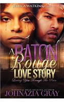 Baton Rouge Love Story