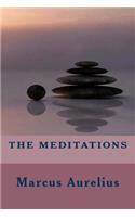 THE MEDITATIONS. Translated, Annotated