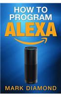 How to Program Alexa