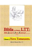 Biblia de Estudos Ltt: Biblia Literal Do Texto Tradicional (Com Notas de Rodape): Volume 2: Novo Testamento