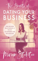 Secrets of Dating Your Business