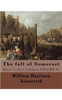 The fall of Somerset By