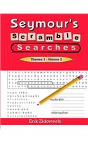 Seymour's Scramble Searches - Themes 3 - Volume 2