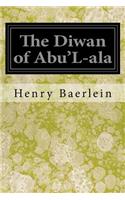 The Diwan of Abu'L-ala