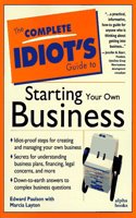 The Complete Idiot's Guide to Starting Your Own Business