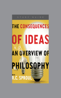 Consequences of Ideas, Teaching Series Study Guide