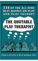 The Quotable Play Therapist