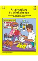Alternatives to Worksheets: Motivational Reading and Writing Activities Across the Curriculum
