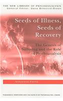 Seeds of Illness, Seeds of Recovery