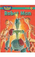 Robot Man (We Read Phonics Level 4 (Hardcover)): (We Read Phonics - Level 4 (Cloth))