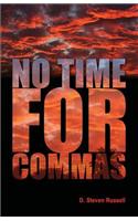 No Time for Commas