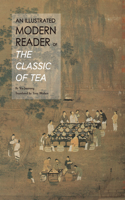 An Illustrated Modern Reader of 'The Classic of Tea'