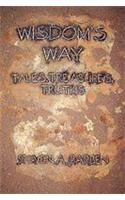 Wisdom's Way: Tales, Treasure, Truths