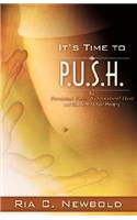 It's Time To P.U.S.H.