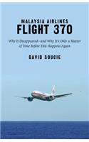 Malaysia Airlines Flight 370: Why It Disappeared?and Why It's Only a Matter of Time Before This Happens Again