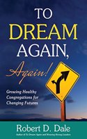 To Dream Again, Again!